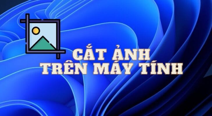 cat anh tren may tinh