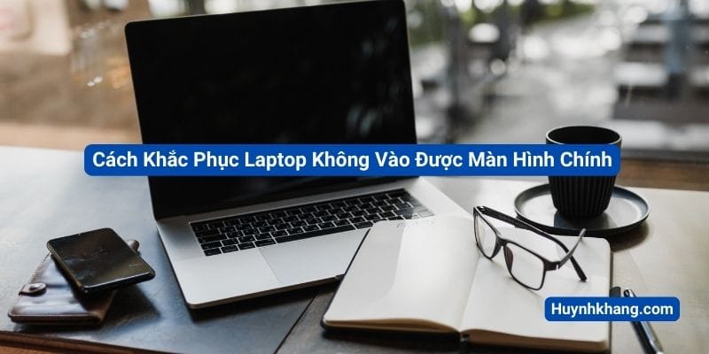 Các cách Khắc Phục đơn giản
