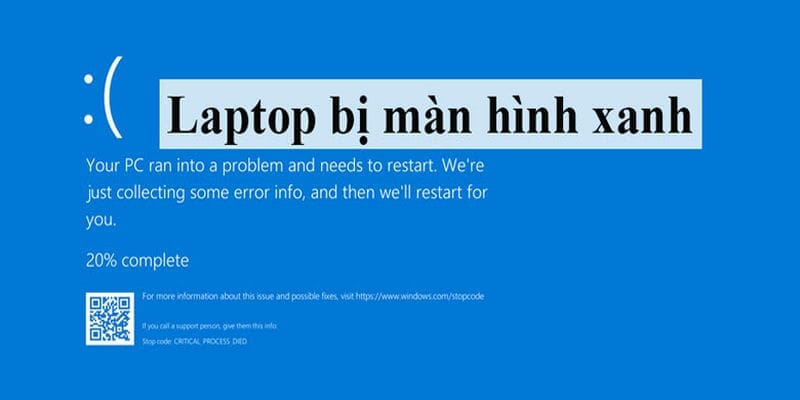 Lỗi Màn Hình Xanh Laptop: Nguyên Nhân & Cách Khắc Phục Hiệu Quả 10 Nguyên Nhân Gây Ra