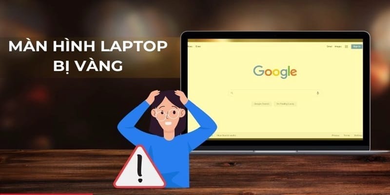 Màn Hình Máy Tính Bị Vàng: Nguyên Nhân & Cách Khắc Phục Đơn Giản 9 man hinh may tinh bi vang 4